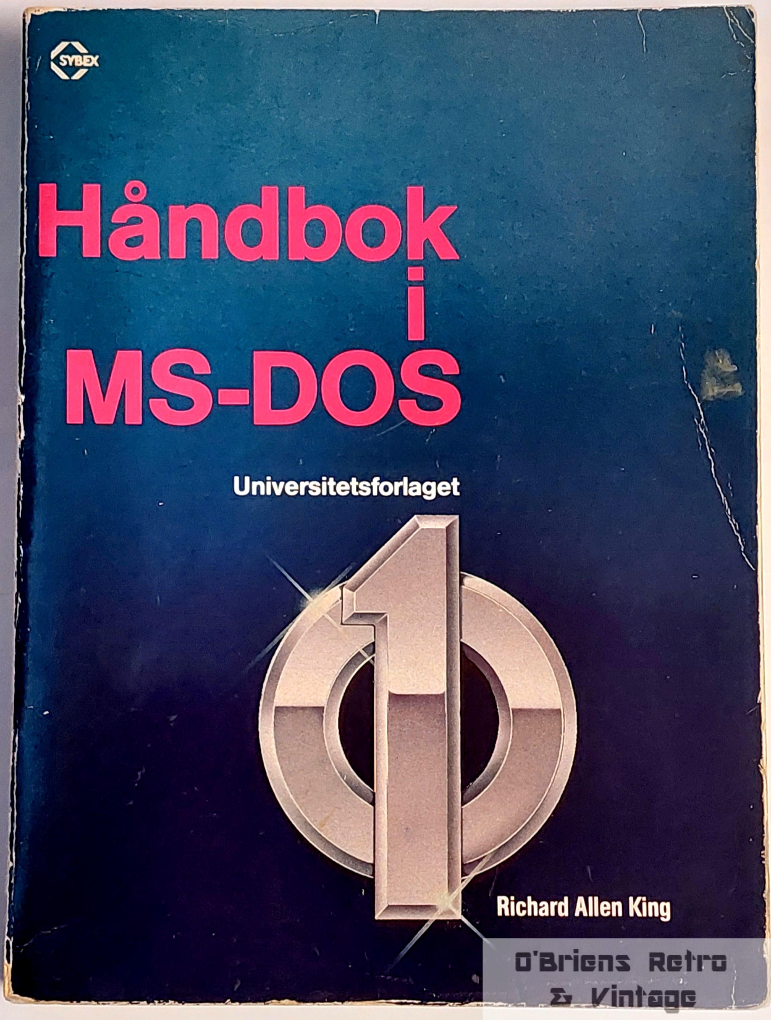 Håndbok i MS-DOS - Richard Allen King (Universitetsforlaget 1986)