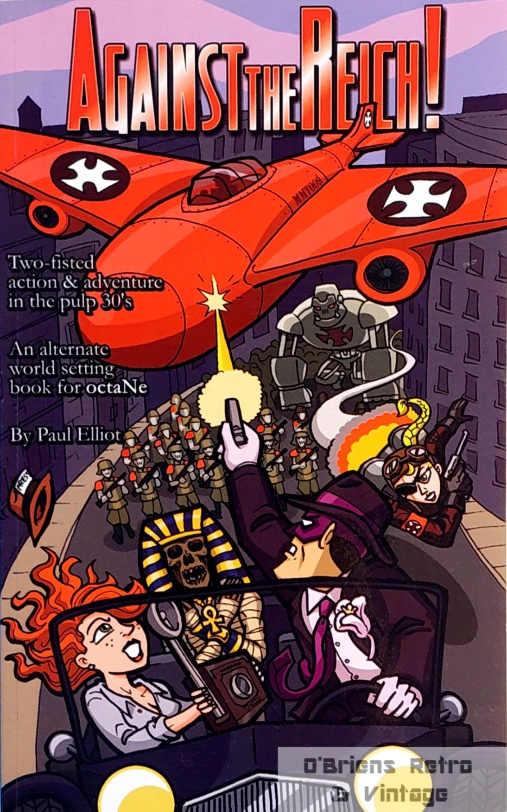 Against the Reich! - OctaNe RPG‑tillegg - Pulp/Dieselpunk - Paul Elliot