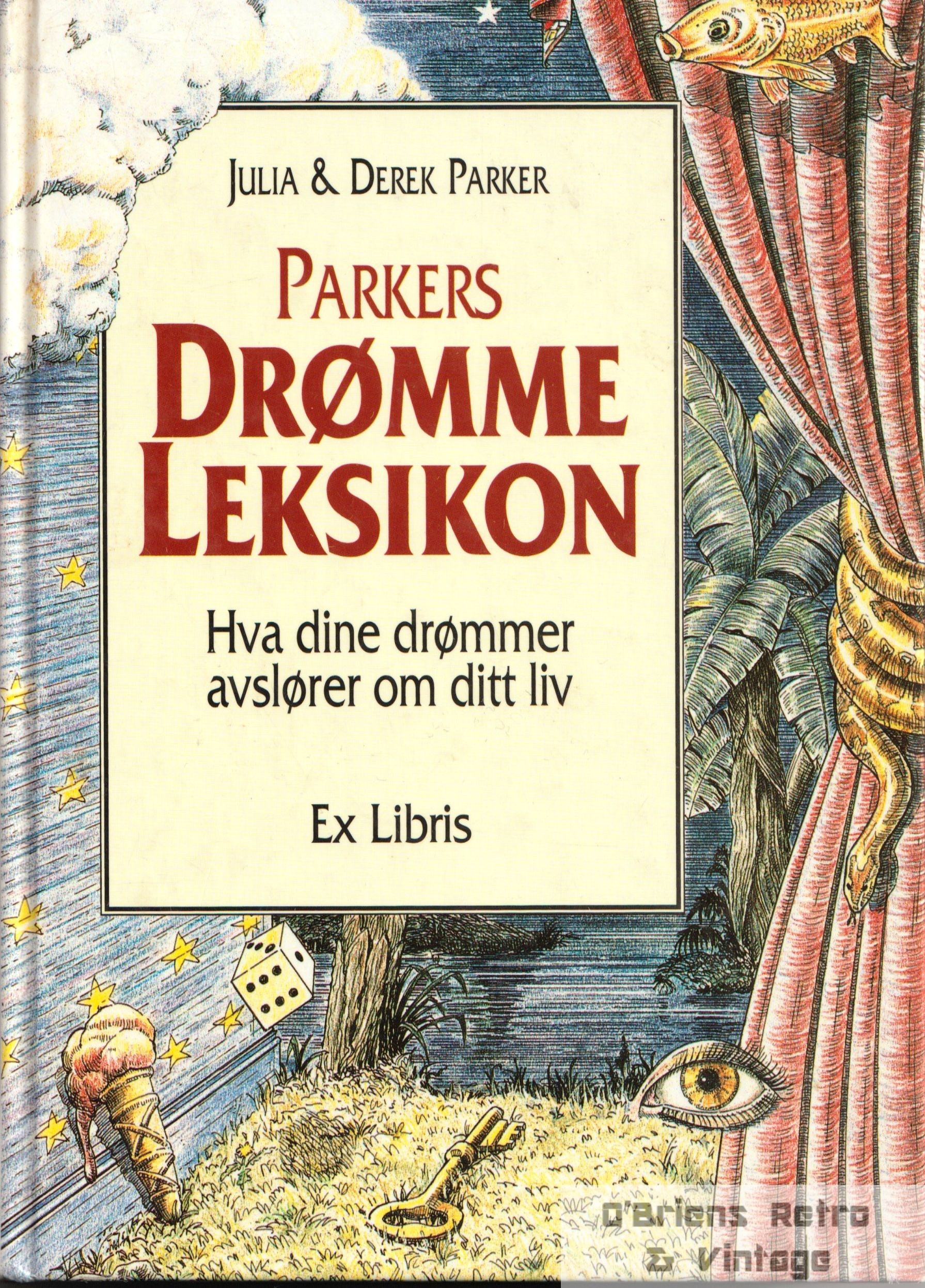 Parkers Drømmeleksikon - Hva dine drømmer avslører om ditt liv