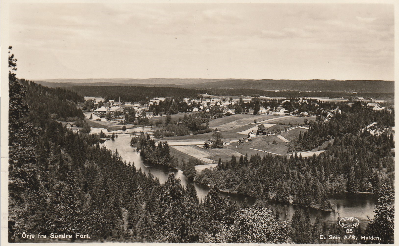 Eldre kort : Ørje fra Søndre Fort . Sem 85 Pstg Småf