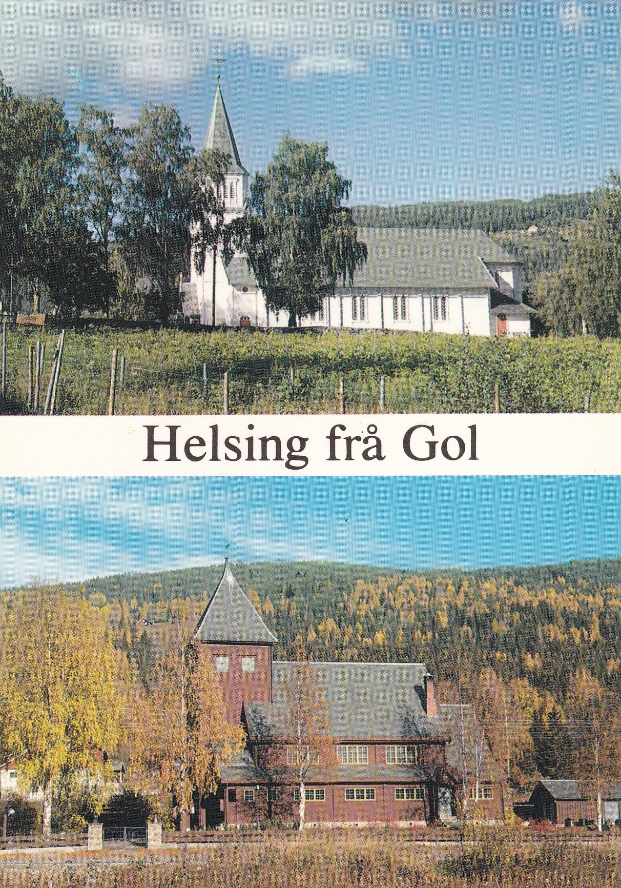 Gol Kyrkje og Herad Kapell, Gol. 2-bilders ( H. Strand I-7)
