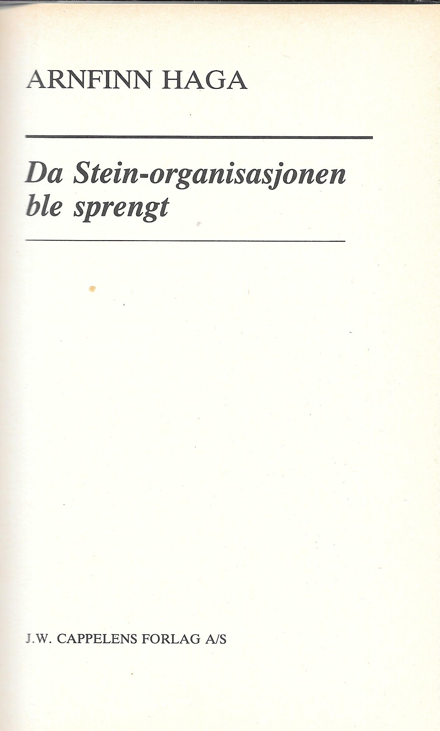 DA STEIN-ORGANISASJONEN BLE SPRENGT