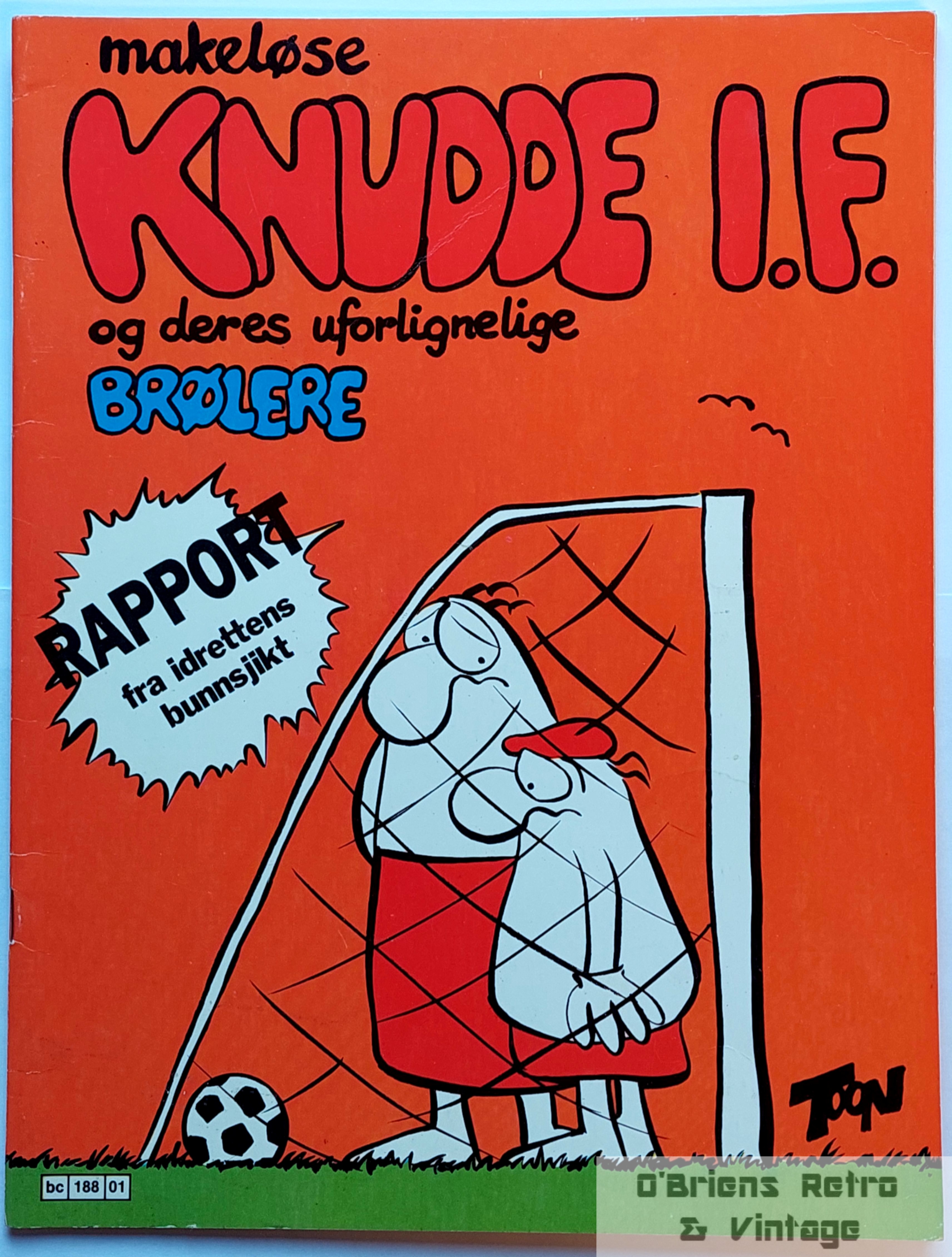 Knudde I. F. og dere uforlignelige brølere - 1984