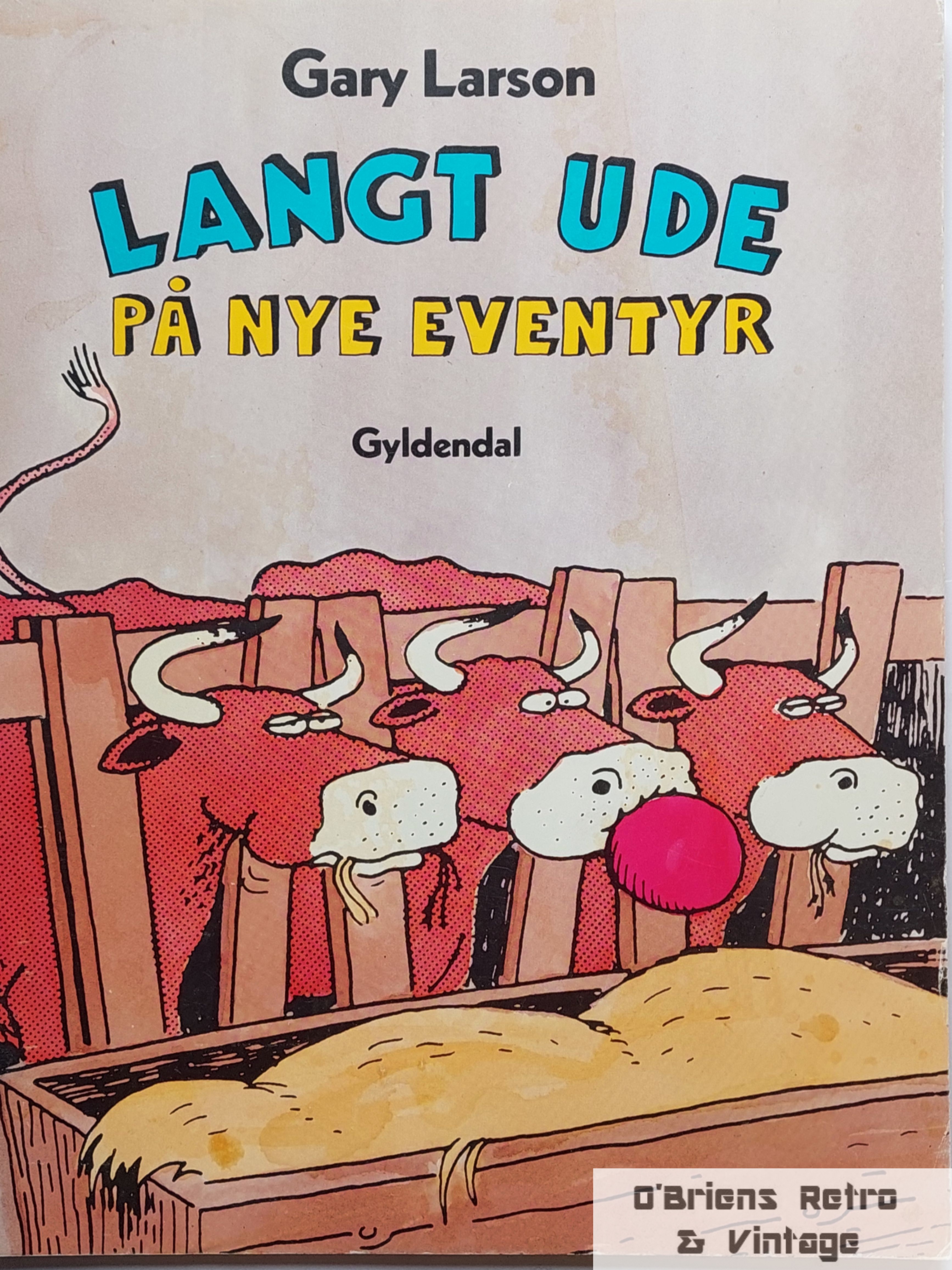 Gary Larson - Langt ude på nye eventyr - Gyldendal - Dansk - 1988