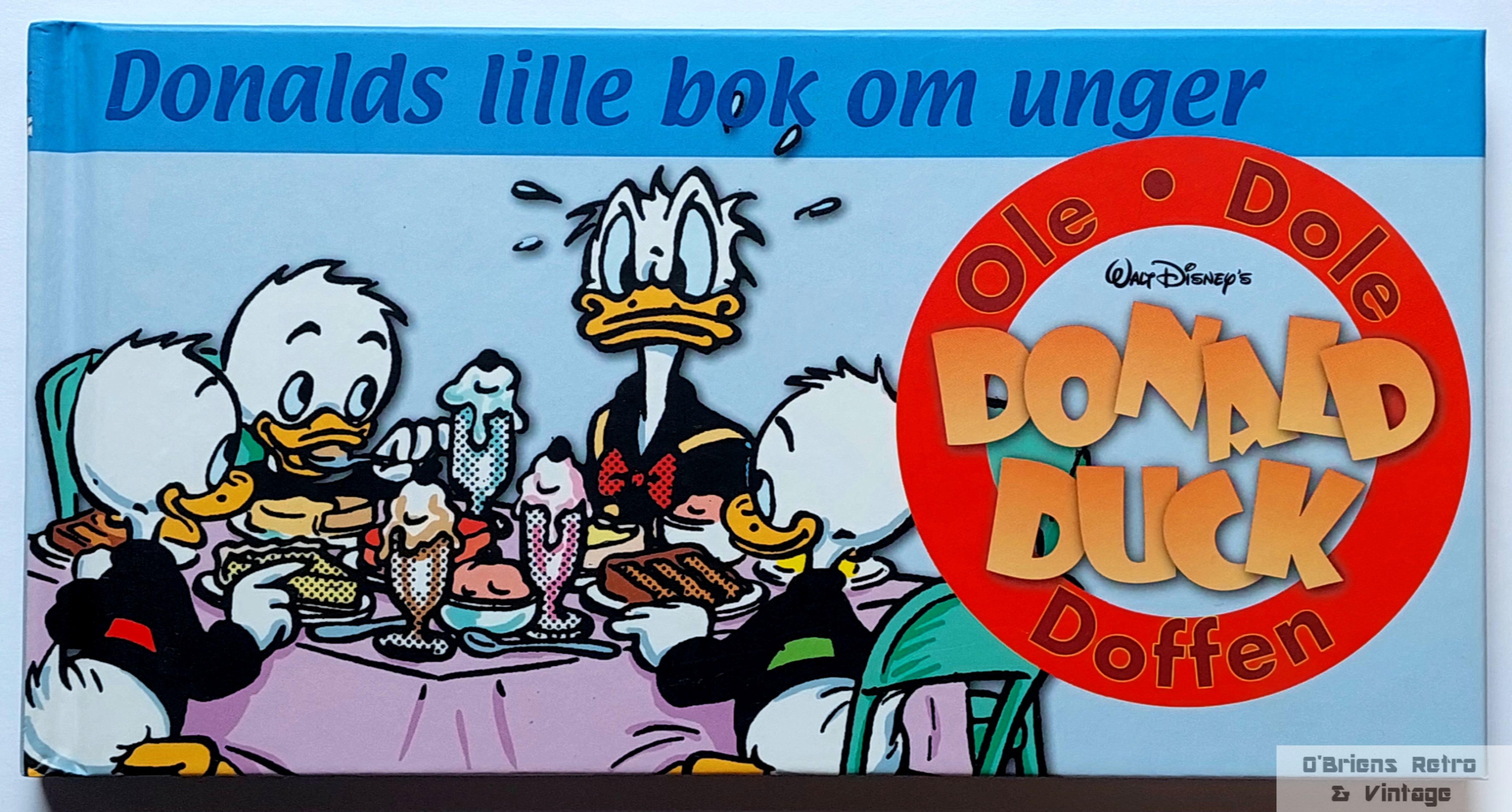 Donalds lille bok om unger - Ole, Dole og Doffen - Hardcover - 2010