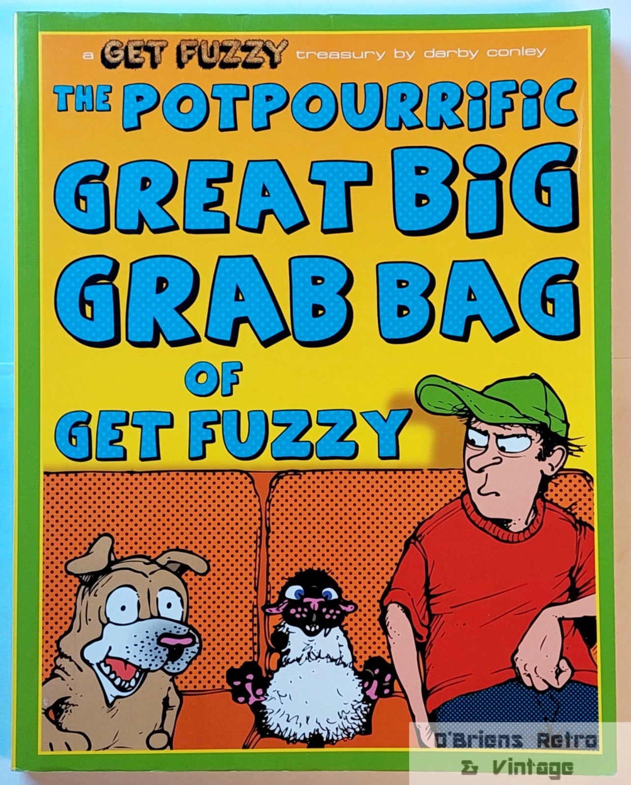 Darby Conley - The Potpourrific Great Big Grab Bag of Get Fuzzy - 2008
