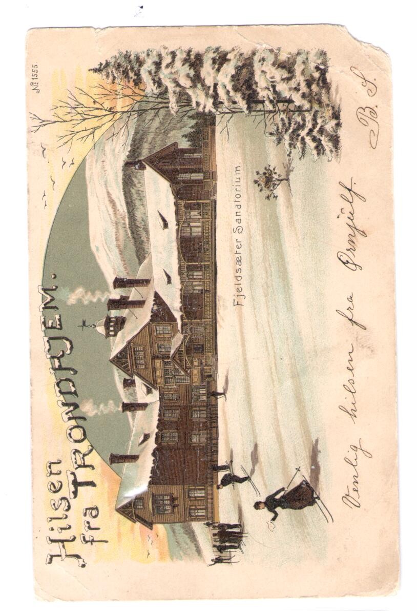 Hilsen fra Trondhjem- Fjeldsæter Sanatorium