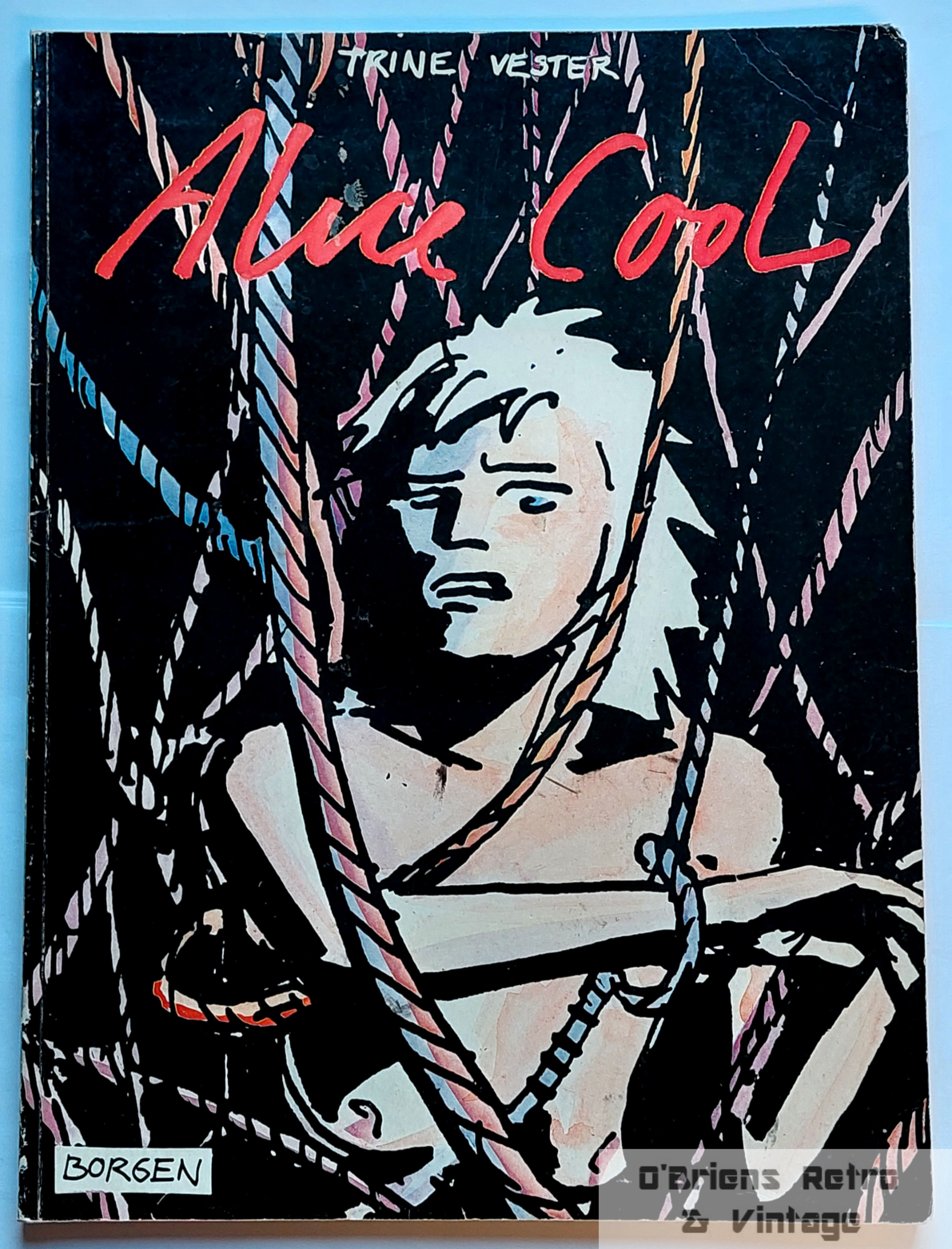 Trine Vester - Alice Cool - Borgen Forlag - 1984 - Dansk tegneseriebok