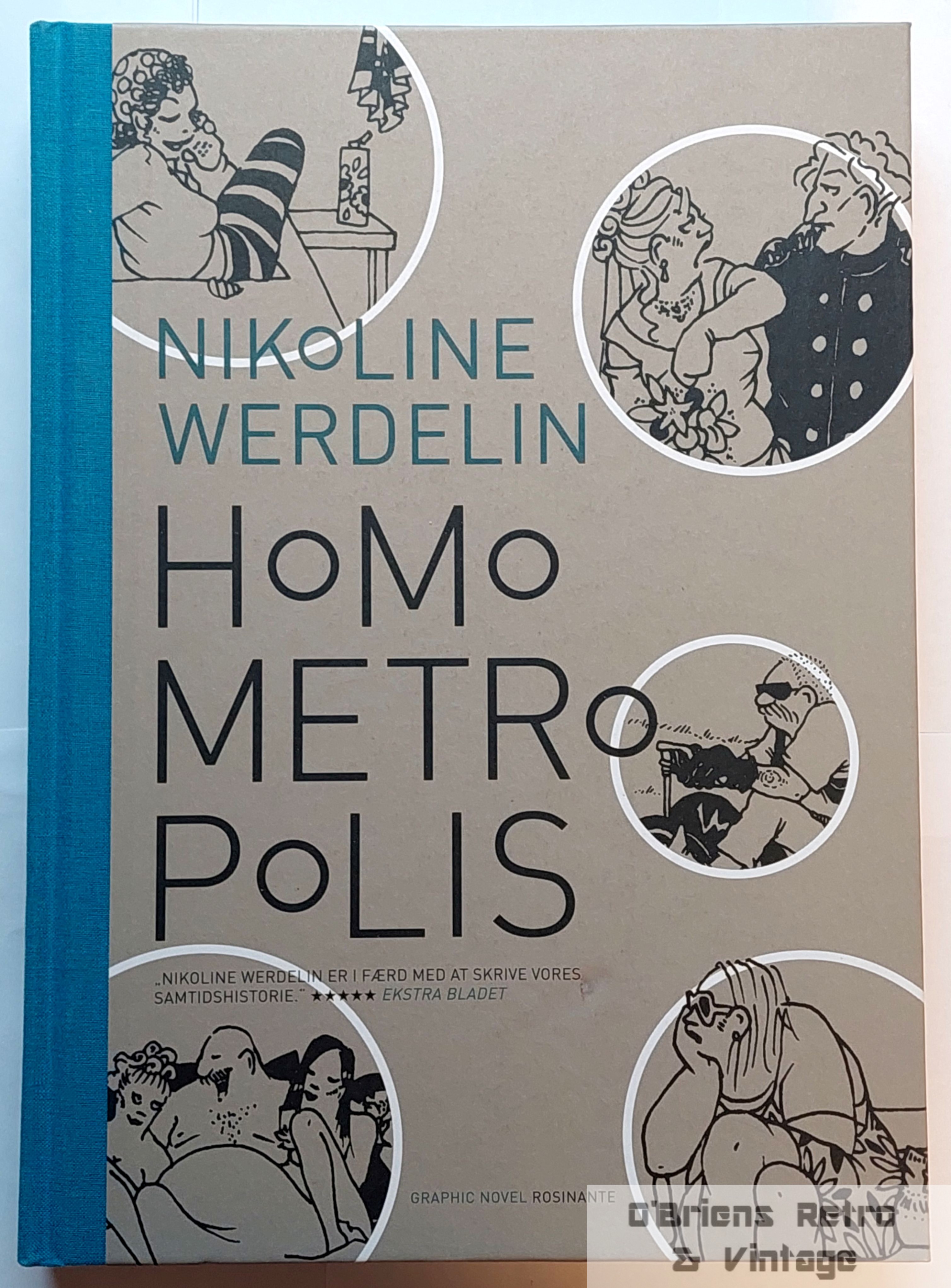 Homo Metropolis 1994-1999 (Graphic Novel hardcover) - Nikoline Werdelin - Dansk